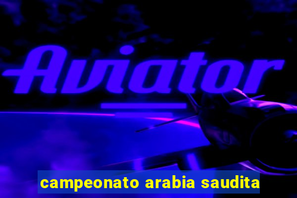 campeonato arabia saudita